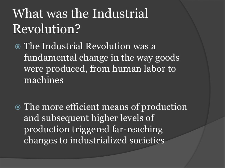 industrial revolution
      definition